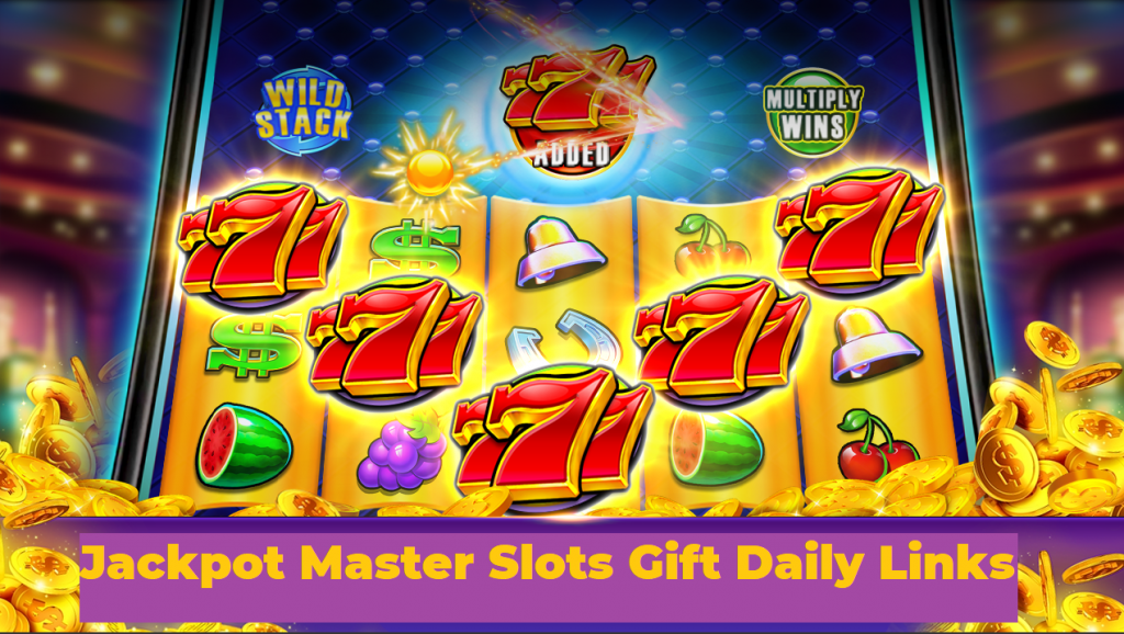 Jackpot Master Slots Gift Daily Links