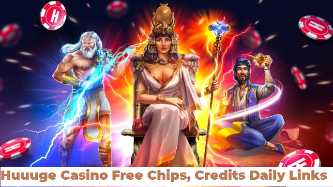 Huuuge Casino Free Chips Credits Daily Links