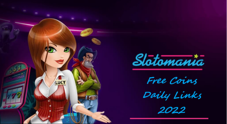 Slotomania Free Coins - Daily Links 2022